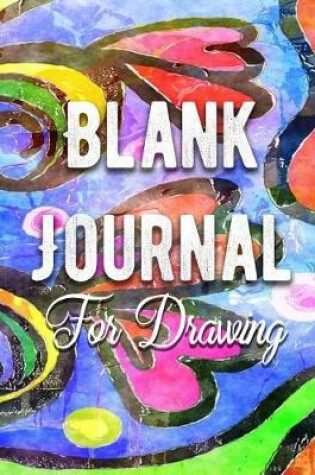 Cover of Blank Journal For Drawing