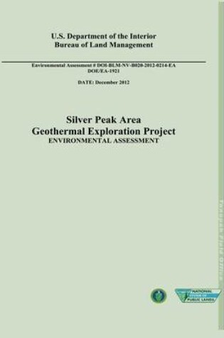 Cover of Silver Peak Area Geothermal Exploration Project Environmental Assessment (DOE/EA-1921)