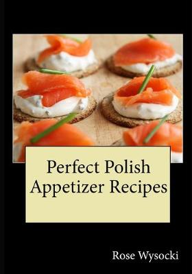 Book cover for Perfect Polish Appetizer Recipes