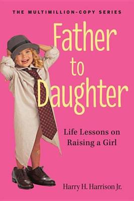 Book cover for Father to Daughter, Revised Edition