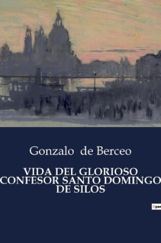 Cover of Vida del Glorioso Confesor Santo Domingo de Silos