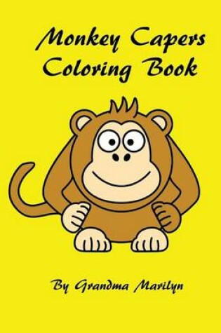 Cover of Monkey Capers Coloring Book