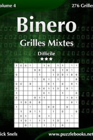 Cover of Binero Grilles Mixtes - Difficile - Volume 4 - 276 Grilles