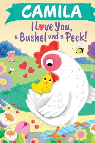 Cover of Camila I Love You a Bushel and a Peck