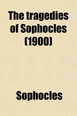 Cover of The Tragedies of Sophocles