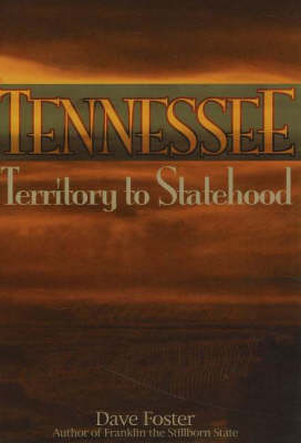 Book cover for Tennessee, Territory to Statehood