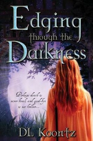 Cover of Edging Through the Darkness