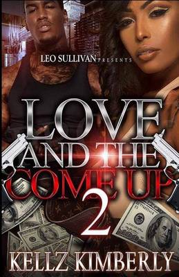 Cover of Love & The Come Up 2