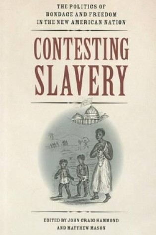 Cover of Contesting Slavery
