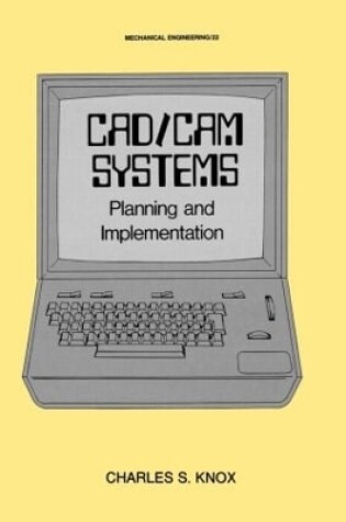 Cover of CAD/CAM Systems Planning and Implementation