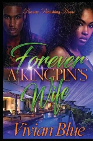 Cover of Forever a Kingpin's Wife
