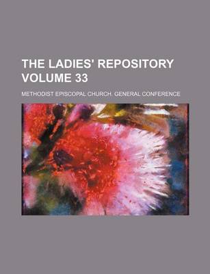 Book cover for The Ladies' Repository Volume 33