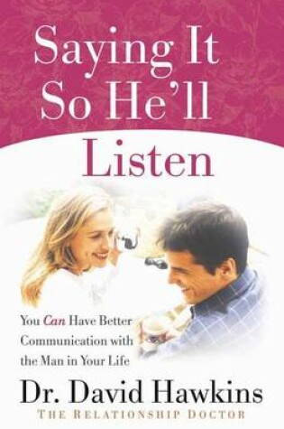 Cover of Saying It So He'll Listen