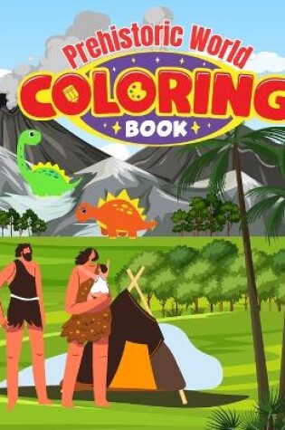 Cover of Prehistoric World Coloring Book For Kids