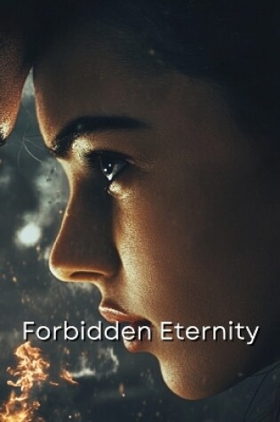 Cover of Forbidden Eternity (Thriller)