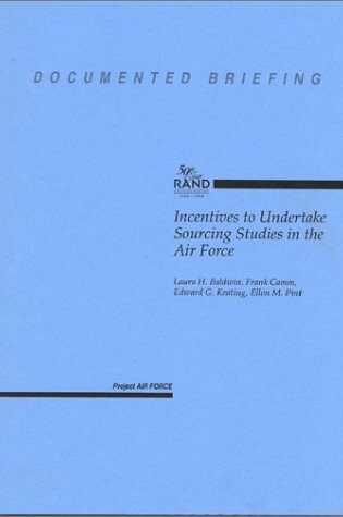 Cover of Incentives to Undertake Sourcing Studies in the Air Force