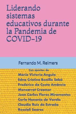 Book cover for Liderando sistemas educativos durante la Pandemia de COVID-19