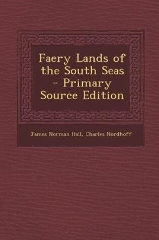 Cover of Faery Lands of the South Seas - Primary Source Edition