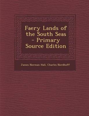 Book cover for Faery Lands of the South Seas - Primary Source Edition