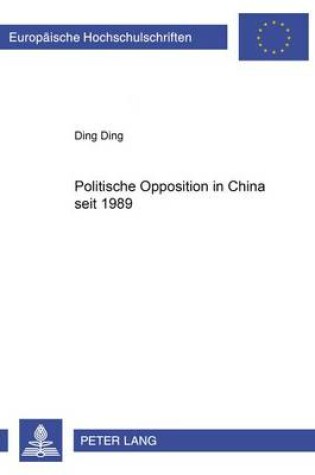 Cover of Politische Opposition in China Seit 1989