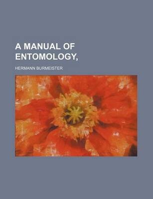 Book cover for A Manual of Entomology,