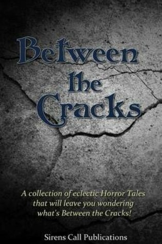 Cover of Between the Cracks