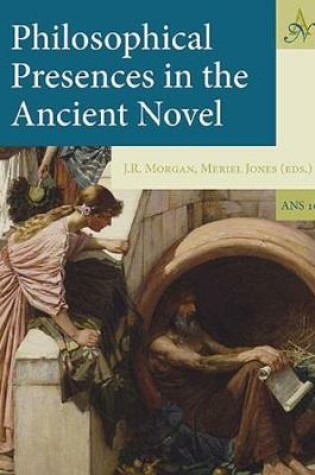 Cover of Philosophical Presences in the Ancient Novel