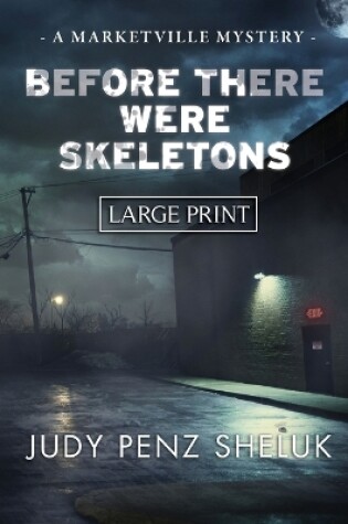 Cover of Before There Were Skeletons - LARGE PRINT EDITION