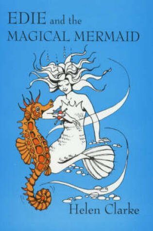 Cover of Edie and the Magical Mermaid