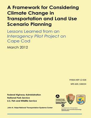 Book cover for A Framework for Considering Climate Change in Transportation and Land Use Scenario Planning