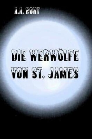 Cover of Die Werwolfe Von St. James