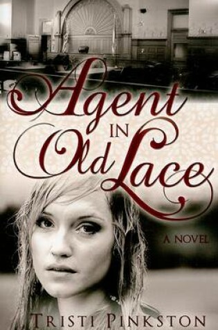 Cover of Agent in Old Lace