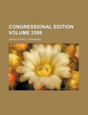 Book cover for Congressional Edition Volume 2598