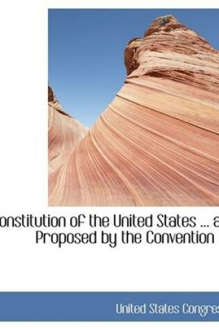 Cover of Constitution of the United States as Proposed by the Convention