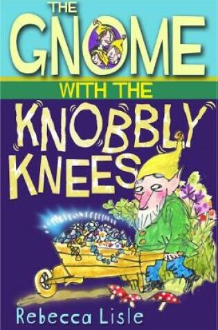 Cover of The Gnome with the Knobbly Knees