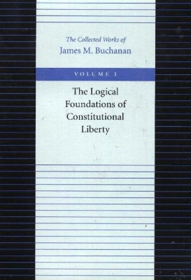 Cover of Logical Foundations of Constitutional Liberty