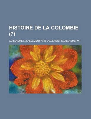 Book cover for Histoire de La Colombie (7)