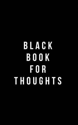 Book cover for Black Book For Thoughts