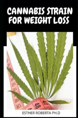 Cover of Cannabis Strain for Weight Loss