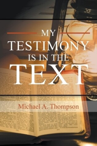 Cover of My Testimony Is in the Text