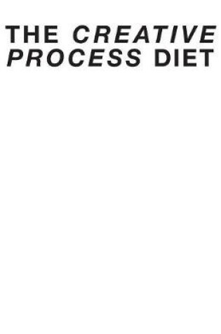 Cover of The Creative Process Diet