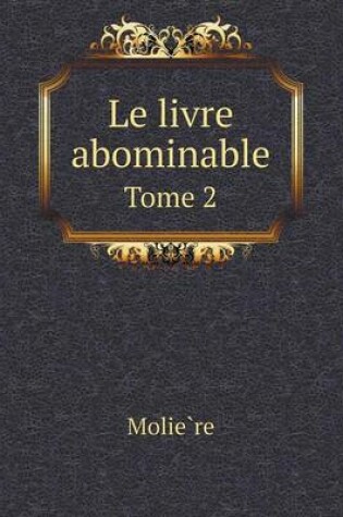 Cover of Le livre abominable Tome 2