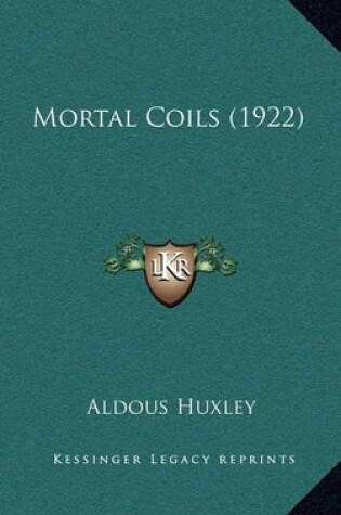 Cover of Mortal Coils (1922)