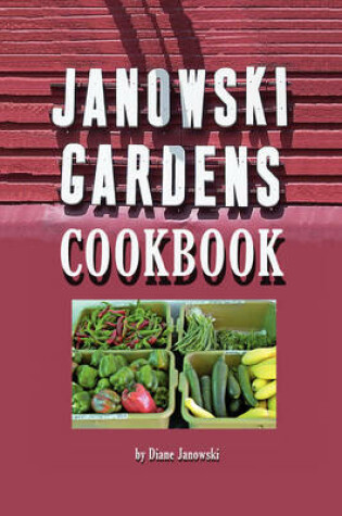 Cover of Janowski Gardens Cookbook