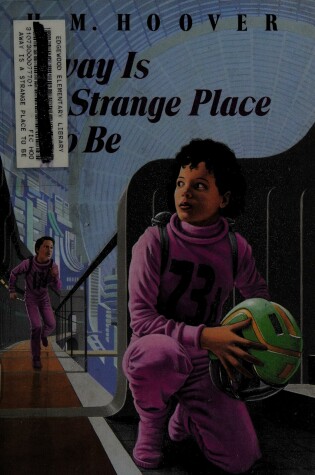 Cover of Hoover H M : away is Strange Pl C