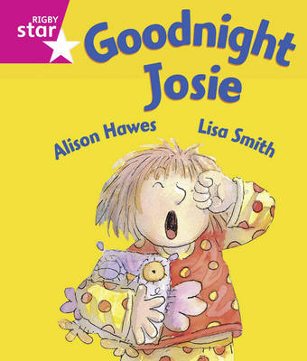 Book cover for Rigby Star Guided: Goodnight Josie 6PK Framework Edition