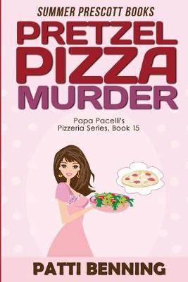 Book cover for Pretzel Pizza Murder