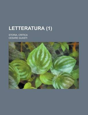 Book cover for Letteratura; Storia, Critica (1 )