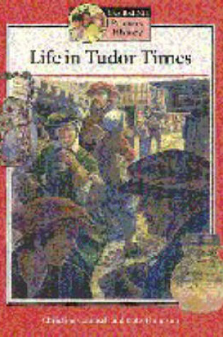 Cover of Life in Tudor Times Student's book