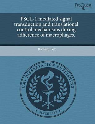 Book cover for Psgl-1 Mediated Signal Transduction and Translational Control Mechanisms During Adherence of Macrophages